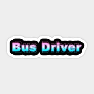 Bus Driver Sticker